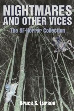 Nightmares and Other Vices: The SF-Horror Collection, Print Edition