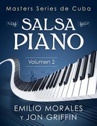 Masters Series de Cuba: Piano (Jon Griffin Jr,Emilio Morales)(Carte broșată)