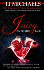 Juicy: A Twilight Teahouse Novel
