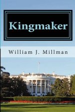 Kingmaker: A Brady James Novel