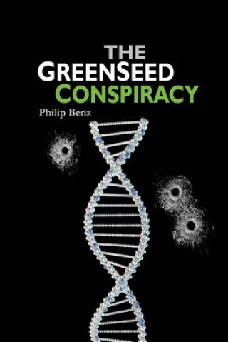 The GreenSeed Conspiracy