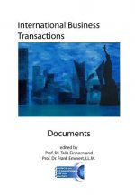 International Business Transactions - Documents: Key Conventions, Agreements, Model Laws, and Rules for International Sales, Documentary Credit, Shipp