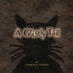 A Gristly Tail