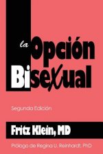 La Opcion Bisexual: Segunda Edicion