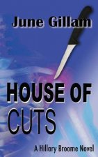 House of Cuts: A Hillary Broome Novel