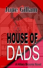 House of Dads: A Hillary Broome Novel