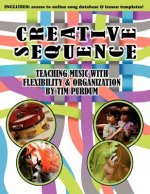 Creative Sequence: Teaching Music with Flexibility and Organization