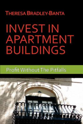 Invest In Apartment Buildings: Profit Without The Pitfalls