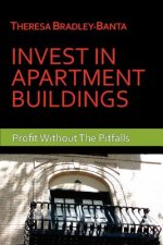 Invest In Apartment Buildings: Profit Without The Pitfalls