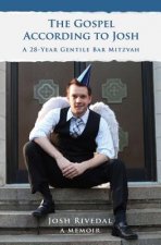 The Gospel According to Josh: A 28-Year Gentile Bar Mitzvah