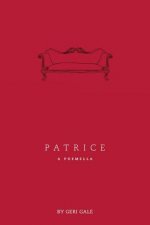 Patrice: A Poemella