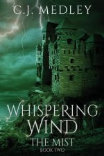 Whispering Wind the Mist