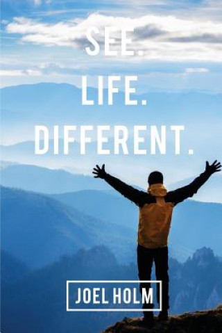 See Life Different
