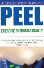 PEEL Exercise Enthusiastically: Exercise Enthusiastically