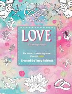 Love Coloring Book: Creating More Through Color