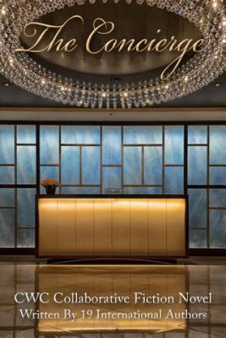 The Concierge: CWC Collaborative Novel
