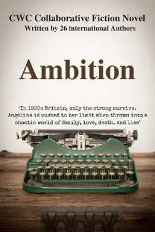 Ambition: CWC Collaborative Novel