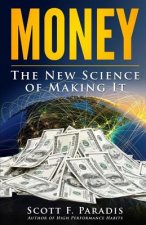 Money: The New Science of Making It