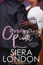 Convincing Lina: A Bachelor of Shell Cove Novel