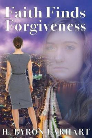 Faith Finds Forgiveness