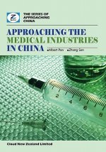 Approaching the Medical Industries in China: China Medical Appliance and Herb Market Overview