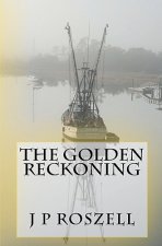 The Golden Reckoning