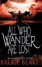 All Who Wander Are Lost