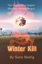 Winter Kill: War With China Has Already Begun