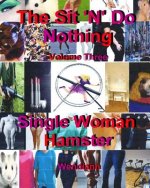 Single Woman Hamster-Workbook Volume Three