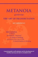 METANOIA - The Art of Transmutation