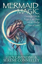 Mermaid Magic: Connecting With the Energy of the Ocean and the Healing Power of Water