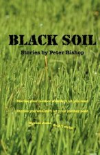Black Soil: An anthology of short stories