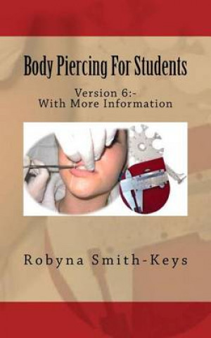 Body Piercing For Students Version 6: SIBBSKS505A code in Beauty Therapy For Piercing