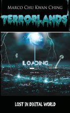 Lost in Digital World: Terrorlands