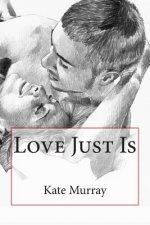 Love Just Is