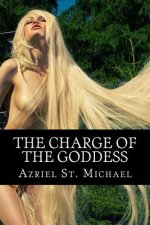 The Charge Of The Goddess: The Legends of Joktan and the Daughter of the Blood Goddess