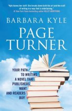 Page-Turner: Your Path to Writing a Novel That Publishers Want and Readers Buy