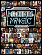 Machines and Magic: Vol. 1 International Fantasy and Sci Fi Art
