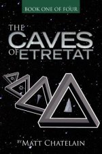 The Caves of Etretat: Book One of four