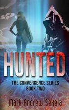 Hunted: Book 2 of The Convergence Series