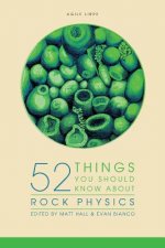 52 Things You Should Know About Rock Physics