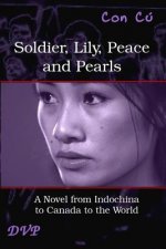 Soldier, Lily, Peace and Pearls - Third Edition: La Galaxie des lumi?res tardives
