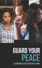 Guard Your Peace