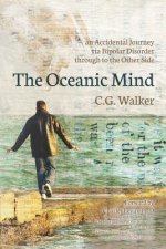 The Oceanic Mind: an Accidental Journey via Bipolar Disorder through to the Other Side