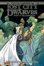 Lost City of the Dwarves II: Part 2: Deliverance