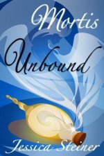 Mortis Unbound: A Vox Novel