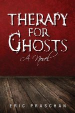 Therapy for Ghosts: (The James Women Trilogy Book 1)