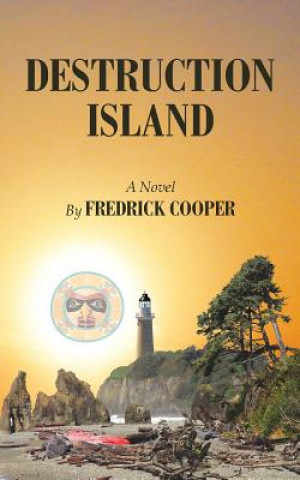 Destruction Island: Earl Armstrong Series Book 2