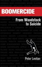 Boomercide: From Woodstock To Suicide