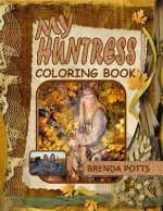 My Huntress: Coloring Book